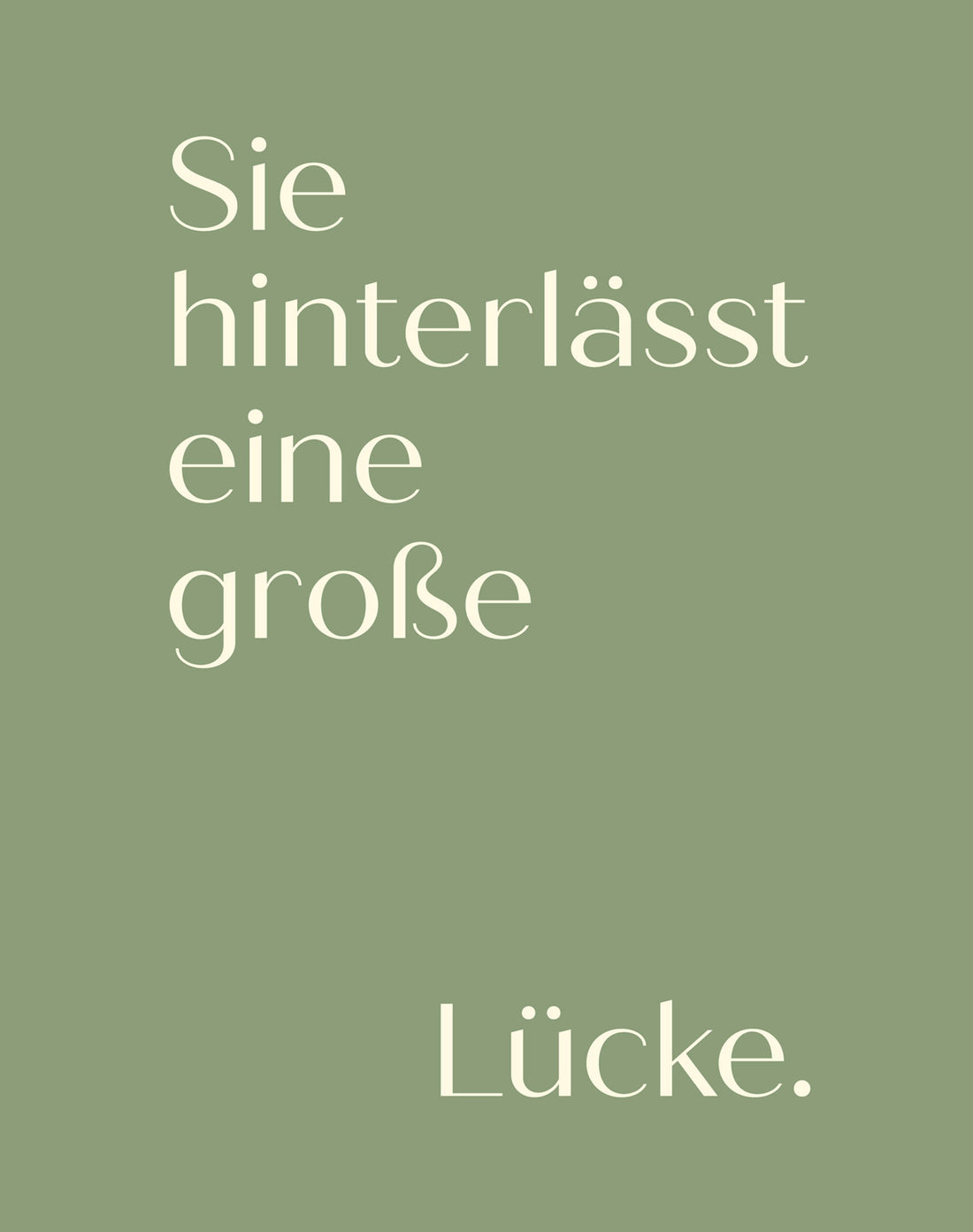 2x Beileidskarten „Sie hinterlässt eine große Lücke.“